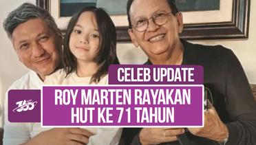 Selamat Ulang Tahun Roy Marten ke 71 Tahun