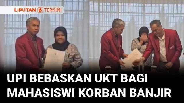 UPI Bebaskan Biaya Kuliah Mahasiswi Korban Banjir Sumatera hingga Lulus | Liputan 6