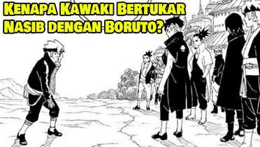 Kenapa Kawaki Bertukar Nasib dengan Boruto? Ini Penjelasannya | Anime Naruto dan Boruto