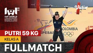 Full Match | Putri 59 Kg - Kelas A | IWF World Weightlifting Championships 2022