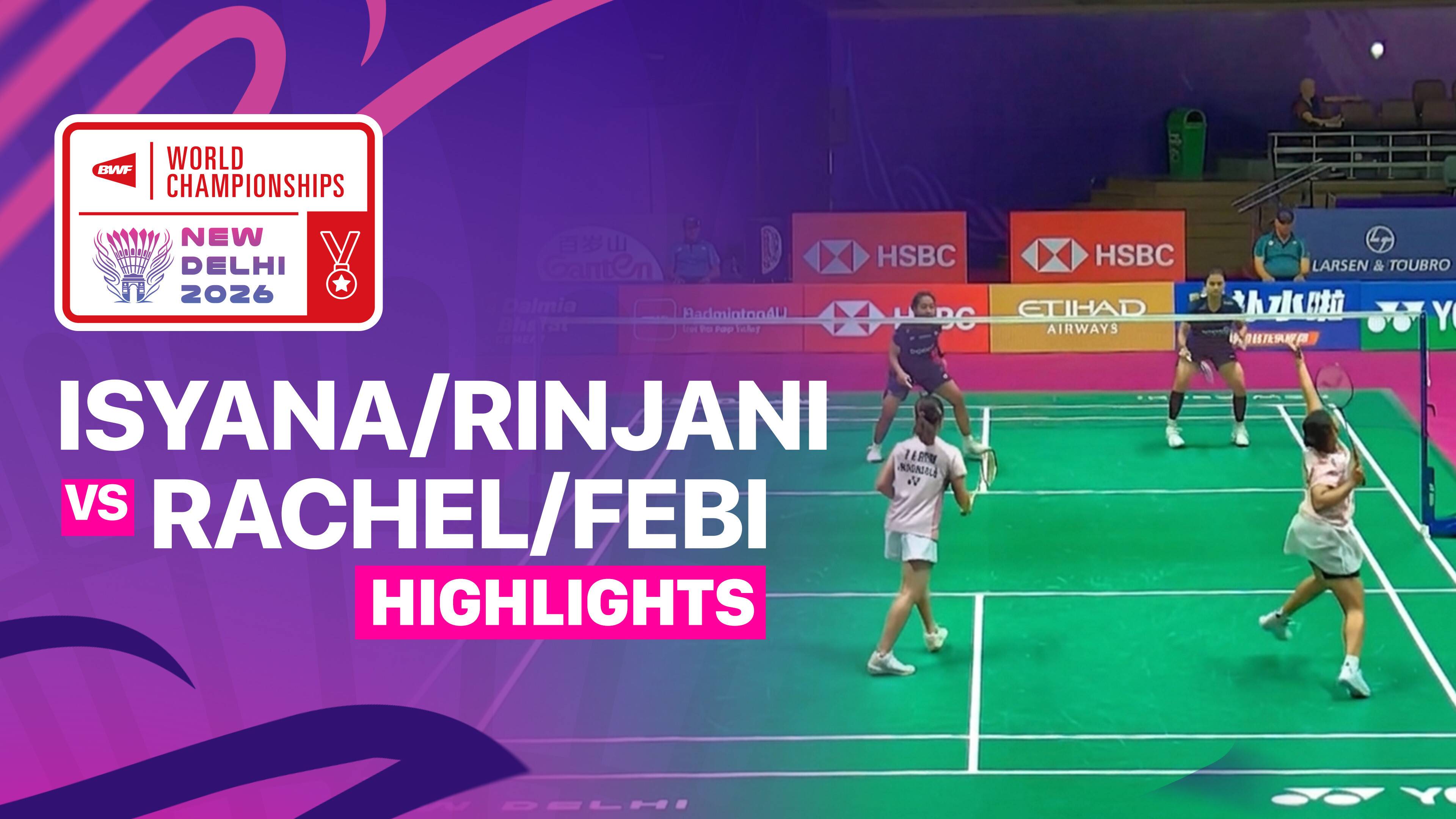 Isyana Syahira Meida/Rinjani Kwinnara Nastine (INA) vs Rachel Allessya Rose/Febi Setianingrum (INA) - Women's Doubles Round of 32 | BWF World Championships 2026