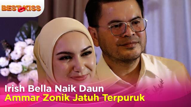 Irish Bella Semakin Bersinar di Tengah Kondisi Ammar Zoni yang Terpuruk | Best Kiss