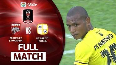 Full Match: Borneo FC vs Barito Putera | Piala Presiden 2022