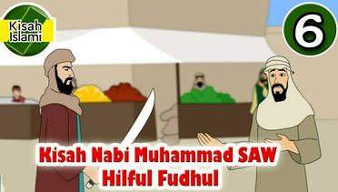 Kisah Nabi Muhammad SAW Part 6 - Hilful Fudhul - Kisah Islami Channel
