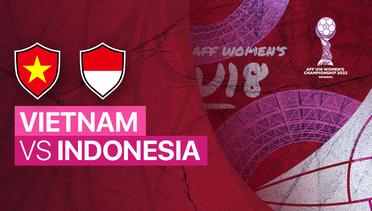 Full Match - Vietnam vs Indonesia | AFF U-18 Women's Championship 2022
