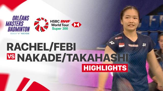 Rachel Allessya Rose/Febi Setianingrum (INA) vs Sumire Nakade/Miyu Takahashi (JPN) - Highlight | Orleans Masters Badminton 2026 presented by VICTOR
