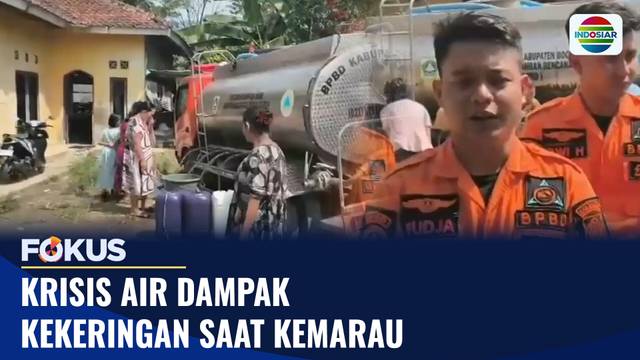 Krisis Air Dampak Kekeringan Saat Kemarau | Fokus