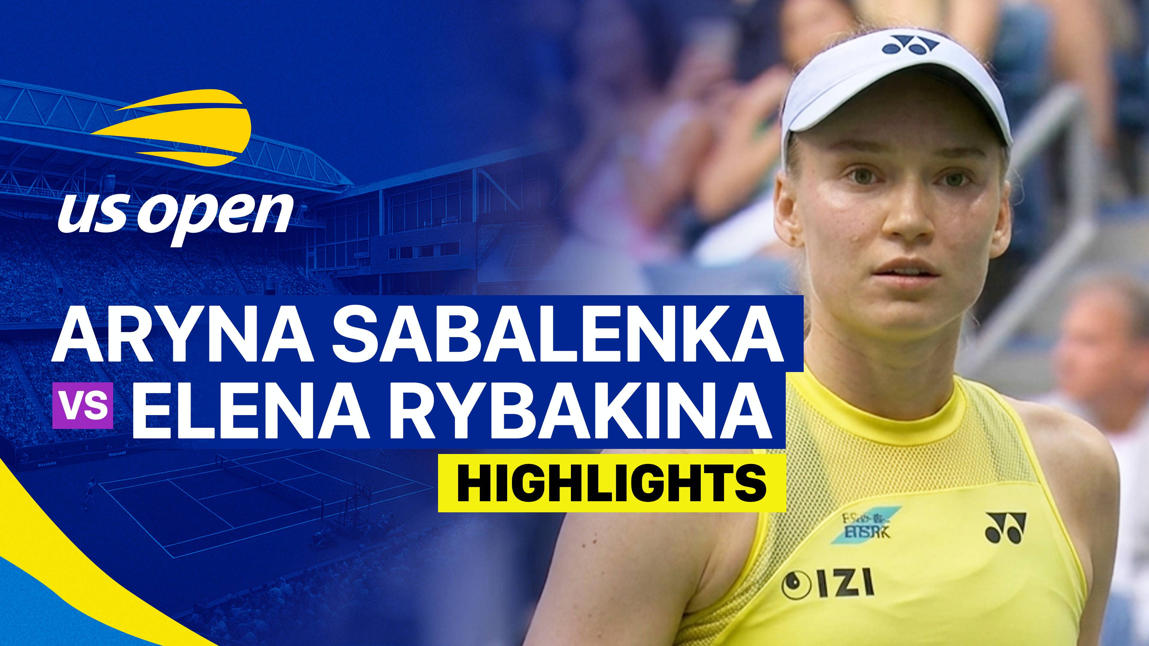 Aryna Sabalenka vs Elena Rybakina - Women's Singles Finals | US Open Tennis Championships 2026