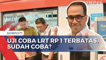 Uji Coba Terbatas LRT Rp 1 Resmi Dibuka Hari Ini, Kuota Hanya 600 Orang per Harinya!