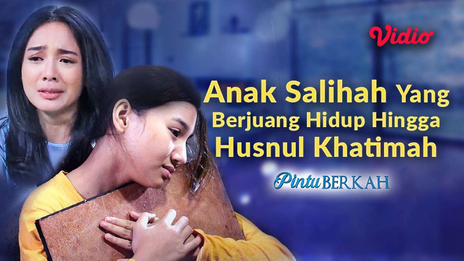 Anak Salihah Yang Berjuang Hidup Hingga Husnul Khatimah