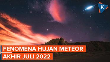 Saksikan Hujan Meteor Alpha Capricornids dan Delta Aquarids Akhir Juli 2022