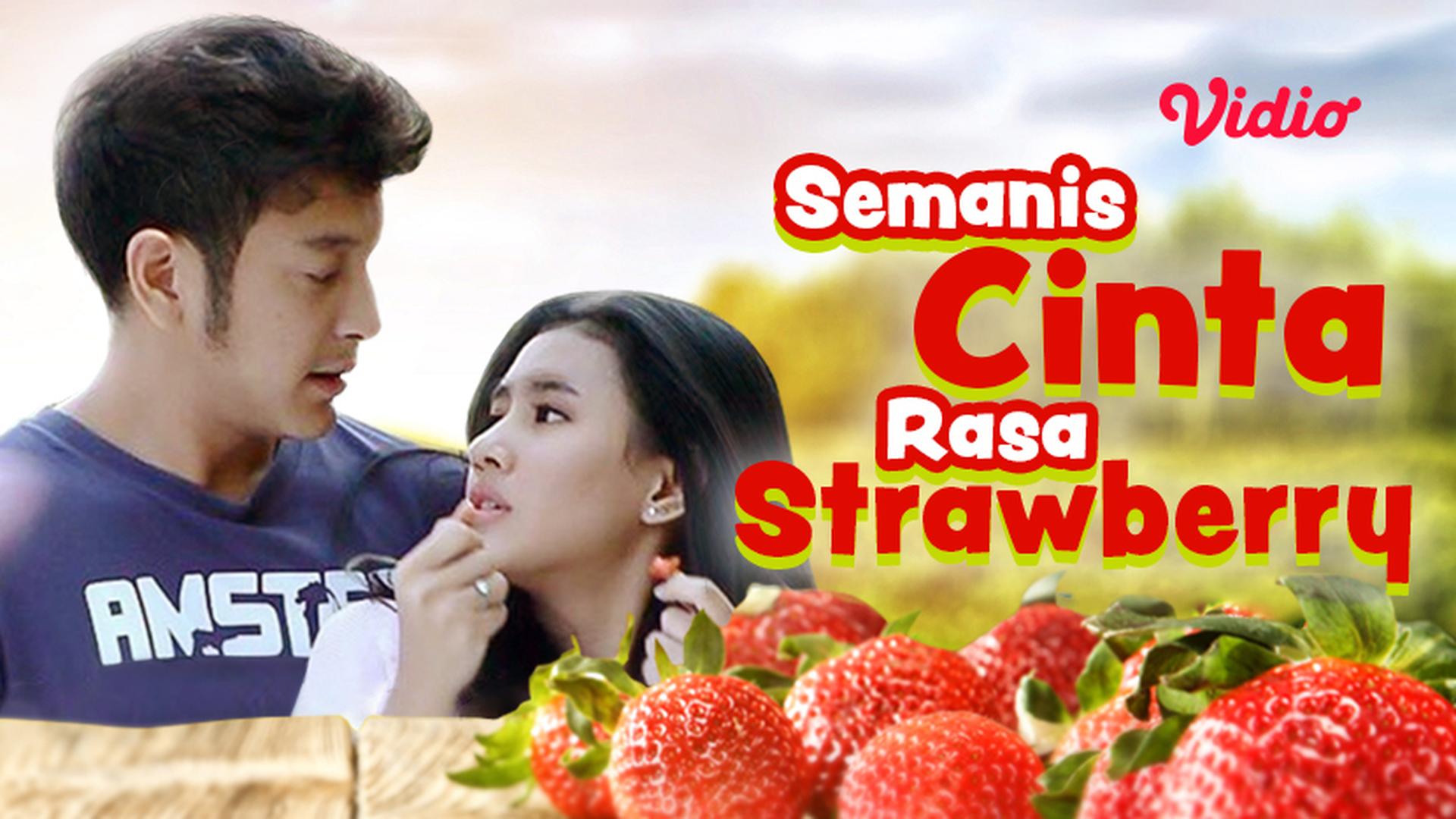 Streaming Semanis Cinta Rasa Strawberry (2017) | Vidio