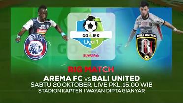 Big Match Panas! Arema FC vs Bali United - 20 Oktober 2018
