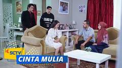 Satria Gak Nyangka, Kalau Lia Ingin Batalkan Pernikahan! | Cinta Mulia -Episode 32