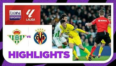 Real Betis vs Villarreal - Highlights | LaLiga Santander 2023/24