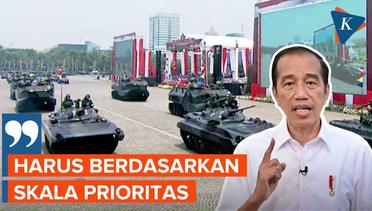 Jokowi Imbau agar Belanja Alutsista Berdasarkan Skala Prioritas