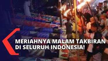 Sambut 1 Syawal 1443 Hijriah, Sejumlah Daerah di Indonesia Gelar Malam Takbiran Sesuai Tradisi