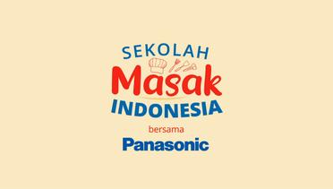 PROMO - Sekolah Masak Indonesia bersama Panasonic
