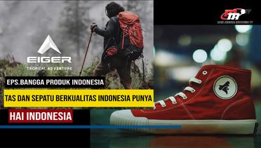 Hai Indonesia | Produk Tas Hingga Sepatu Asli Buatan Indonesia | Bangga Produk Indonesia PART 4
