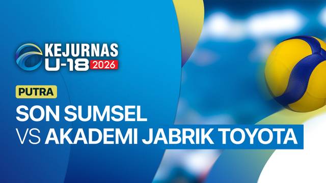 Putra: Son Sumsel vs Akademi Jabrik Toyota Bagan Batu - Full Match | Kejurnas Bola Voli Antarklub U-18 2026