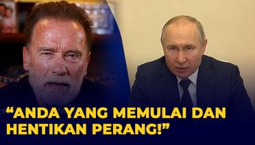 Viral Pesan Arnold Schwarzenegger Pada Rusia dan Putin