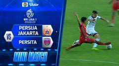 Mini Match - Persija Jakarta VS Persita | BRI Liga 1 2022/2023