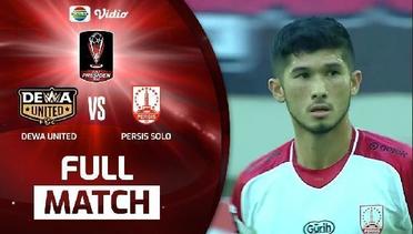 Full Match Dewa United vs Persis Solo | Piala Presiden 2022