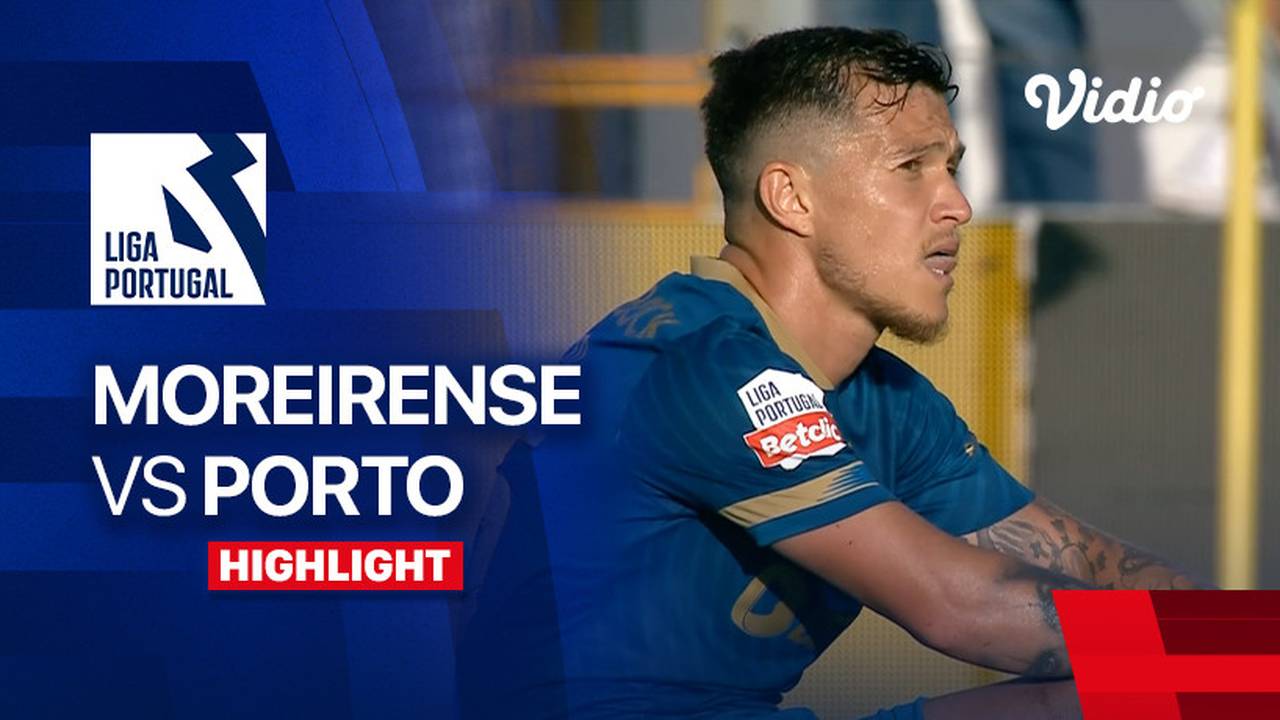 Highlights - Moreirense vs Porto | Liga Portugal 2023/24