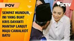 Kris Dayanti Soal Lanjut Maju Cawalkot Batu hingga Stigma Negatif Artis Maju Pilkada | POV