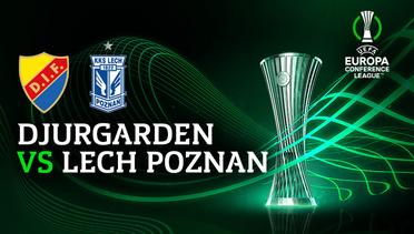 Full Match - Djurgarden vs Lech Poznan | UEFA Europa Conference League 2022/23
