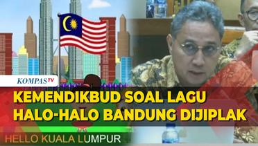 Kemendikbud Ambil Langkah Hukum Usai Malaysia Jiplak Lagu Halo-Halo Bandung