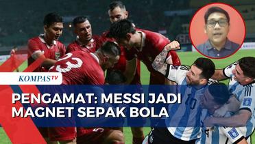 Tiket Indonesia Vs Argentina Habis, Pengamat: Messi Magnet Sepak Bola Dunia