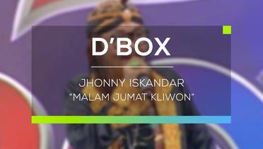 Jhonny Iskandar - Malam Jumat Kliwon (D'Box)