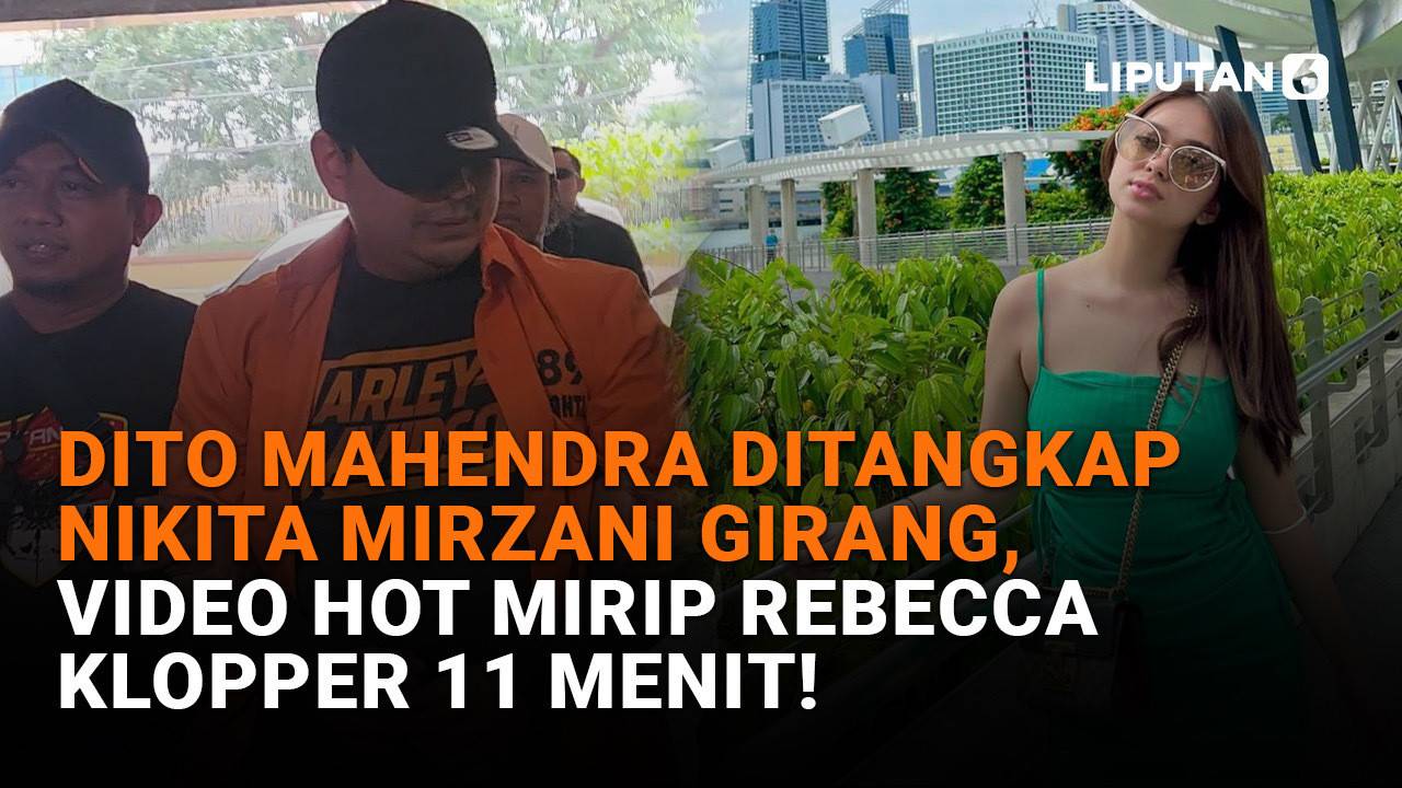 Dito Mahendra Ditangkap Nikita Mirzani Girang, Video Hot Mirip Rebecca  Klopper 11 Menit!