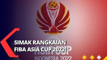 Turnamen Bola Basket FIBA Asia Cup 2022 siap Digelar di Istora Senayan!