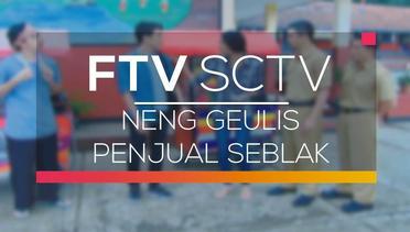 FTV SCTV - Neng Geulis Penjual Seblak