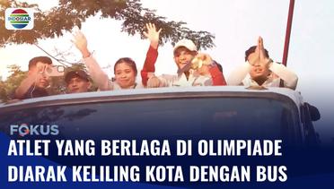 Para Atlet Olimpiade Paris Diarak dari Gedung Kemenpora Menuju Istana Merdeka | Fokus