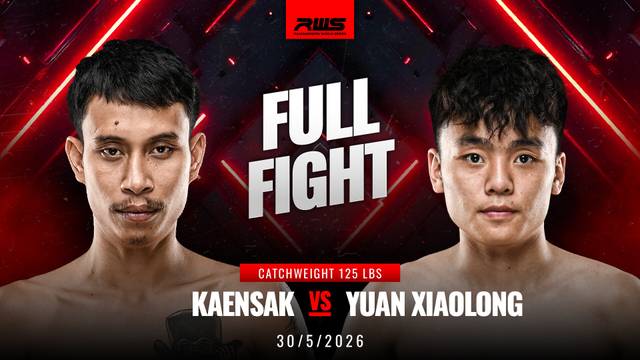 Kaensak vs Yuan Xiaolong - Full Fight | RWS Muay Thai 2026