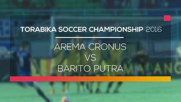 Arema Cronus VS Barito Putera - Torabika Soccer Championship 2016