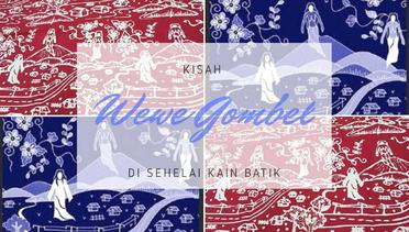 Misteri Dibalik Motif Wewe Gombel dari Batik Semarang 16