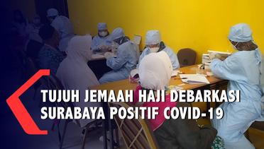 Tujuh Orang Jemaah Haji Debarkasi Surabaya Positif Covid-19