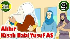 Kisah Nabi Yusuf AS Part 9 - Akhir Kisah | Kisah Islami Channel
