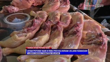 Jelang Ramadan Daging Ayam Di Lubuklinggau Naik 36 Ribu Perkilogram