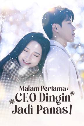 Malam Pertama: CEO Dingin Jadi Panas!