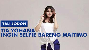 Tia Yohana Ngebet Selfie Bareng Maitimo