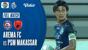 Full Match Arema FC vs PSM Makassar | BRI Liga 1 2021/22
