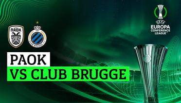 PAOK vs Club Brugge - UEFA Europa Conference League