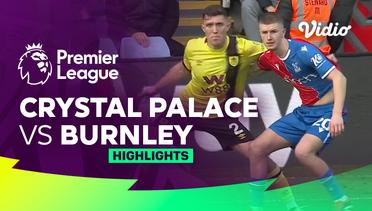 Crystal Palace vs Burnley - Highlights | Premier League 23/24