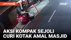 Pasangan Sejoli Kompak Curi Kotak Amal Masjid
