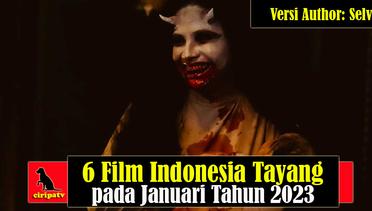 6 Film Indonesia Tayang pada Januari 2023 Versi Author: Selvi